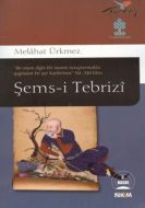 Şems-i Tebrizi                                                                                                                                                                                                                                                 