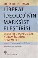 Liberal İdeolojinin Marksist Eleştirisi                                                                                                                                                                                                                        