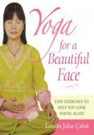 Yoga For a Beautiful Face                                                                                                                                                                                                                                      