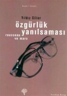 Özgürlük Yanılsaması                                                                                                                                                                                                                                           