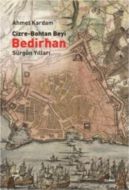Cizre-Bohtan Beyi Bedirhan: Sürgün Yılları                                                                                                                                                                                                                     