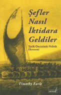 Şefler Nasıl İktidara Geldiler                                                                                                                                                                                                                                 