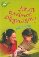 Aman Öğretmen Duymasın                                                                                                                                                                                                                                         