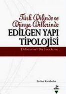 Türk Dilinde ve Dünya Dillerinde Edilgen Yapı Tipo                                                                                                                                                                                                             
