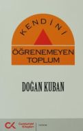 Kendini Öğrenemeyen Toplum                                                                                                                                                                                                                                     