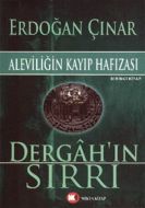 Dergah’ın Sırrı                                                                                                                                                                                                                                                