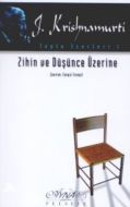 Zihin ve Düşünce Üzerine (Toplu Eserleri 1)                                                                                                                                                                                                                    