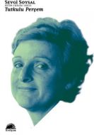 Tutkulu Perçem - Bütün Eserleri: 8                                                                                                                                                                                                                             