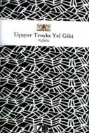 Uçuyor Troyka Yel Gibi                                                                                                                                                                                                                                         