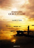 Sessizliğin Gürültüleri                                                                                                                                                                                                                                        