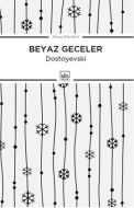 Beyaz Geceler                                                                                                                                                                                                                                                  