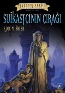 Suikastçının Çırağı-Farseer Serisi 1.cilt                                                                                                                                                                                                                      