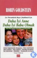 Daha İyi Anne Daha İyi Baba Olmak Zor Durumlarla B                                                                                                                                                                                                             