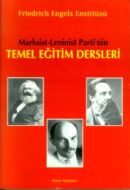Marksist - Leninist Parti’nin Temel Eğitim Dersler                                                                                                                                                                                                             
