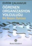 Öğrenen Organizasyon Yolculuğu Bir Başarı Öyküsü                                                                                                                                                                                                               