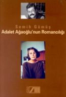 Adalet Ağaoğlu’nun Romancılığı                                                                                                                                                                                                                                 