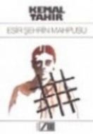 Esir Şehrin Mahpusu                                                                                                                                                                                                                                            