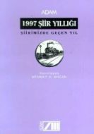 1997 Şiir Yıllığı Şiirimizde Geçen Yıl                                                                                                                                                                                                                         