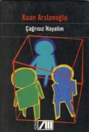 Çağrısız Hayalim                                                                                                                                                                                                                                               