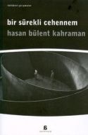 Bir Sürekli Cehennem                                                                                                                                                                                                                                           