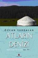 Atların Denizi - Moğolistan Yolculuğu                                                                                                                                                                                                                          