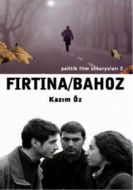 Fırtına/Bahoz                                                                                                                                                                                                                                                  