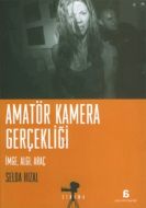 Amatör Kamera Gerçekliği                                                                                                                                                                                                                                       