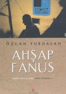Ahşap Fanus İran Yolculuğu                                                                                                                                                                                                                                     