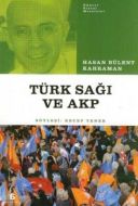 AKP ve Türk Sağı                                                                                                                                                                                                                                               