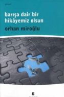 Barışa Dair Bir Hikayemiz Olsun                                                                                                                                                                                                                                