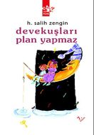 Devekuşları Plan Yapmaz                                                                                                                                                                                                                                        