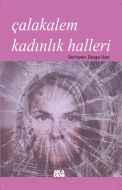 Çalakalem Kadınlık Halleri                                                                                                                                                                                                                                     