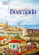 Bir Masal Ada - Bozcaada                                                                                                                                                                                                                                       