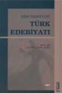 Dini - Tasavvufi Türk Edebiyatı                                                                                                                                                                                                                                