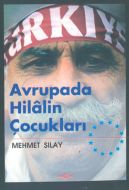 Avrupada Hilalin Çocukları                                                                                                                                                                                                                                     