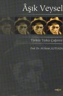 Aşık Veysel Türküz Türkü Çağırırız                                                                                                                                                                                                                             