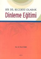 Bir Dil Becerisi Olarak Dinleme Eğitimi                                                                                                                                                                                                                        