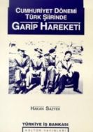 Cumhuriyet Döneminde Türk ŞiirindeGarip Hareketi                                                                                                                                                                                                               