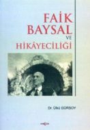 Faik Baysal ve Hikayeciliği                                                                                                                                                                                                                                    