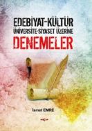 Edebiyat - Kültür - Üniversite - Siyaset Üzerine D                                                                                                                                                                                                             