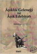 Aşıklık Geleneği ve Aşık Edebiyatı                                                                                                                                                                                                                             