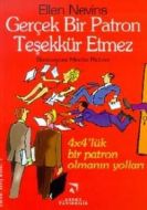 Gerçek Bir Patron Teşekkür Etmez                                                                                                                                                                                                                               