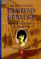 Bir Kadın Gezgin Tinayre’nin Günlüğü                                                                                                                                                                                                                           