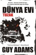 Dünya Evi - Tuzak                                                                                                                                                                                                                                              