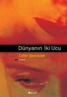 Dünyanın İki Ucu                                                                                                                                                                                                                                               