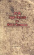 1930 Ağrı İsyanı ve Kürt Sorunu                                                                                                                                                                                                                                