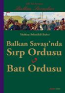Balkan Savaşı’nda Sırp Ordusu - Batı Ordusu                                                                                                                                                                                                                    