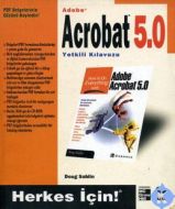 Adobe Acrobat 5.0 Yetkili Kılavuzu                                                                                                                                                                                                                             