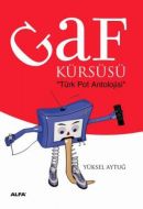 Gaf Kürsüsü-Türk Pot Antalojisi                                                                                                                                                                                                                                
