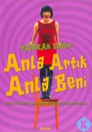 Anla Artık Anla Beni                                                                                                                                                                                                                                           